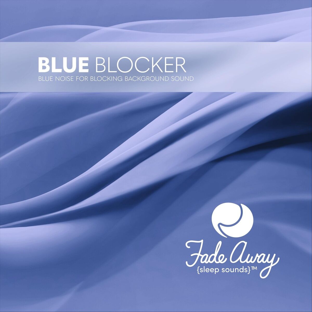Album cover of Blue Blocker: Blue Noise for Blocking Background Sound