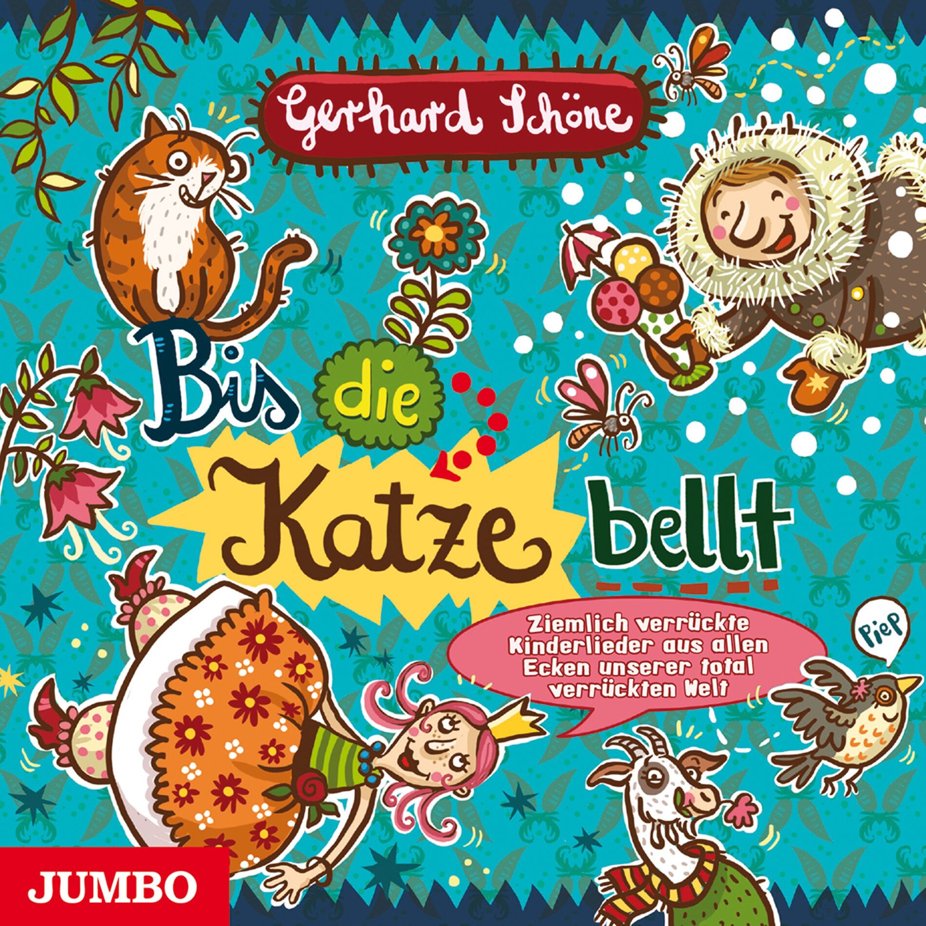 Album cover of Bis die Katze bellt (Ziemlich verrückte Kinderlieder aus allen Ecken unserer total verrückten Welt)