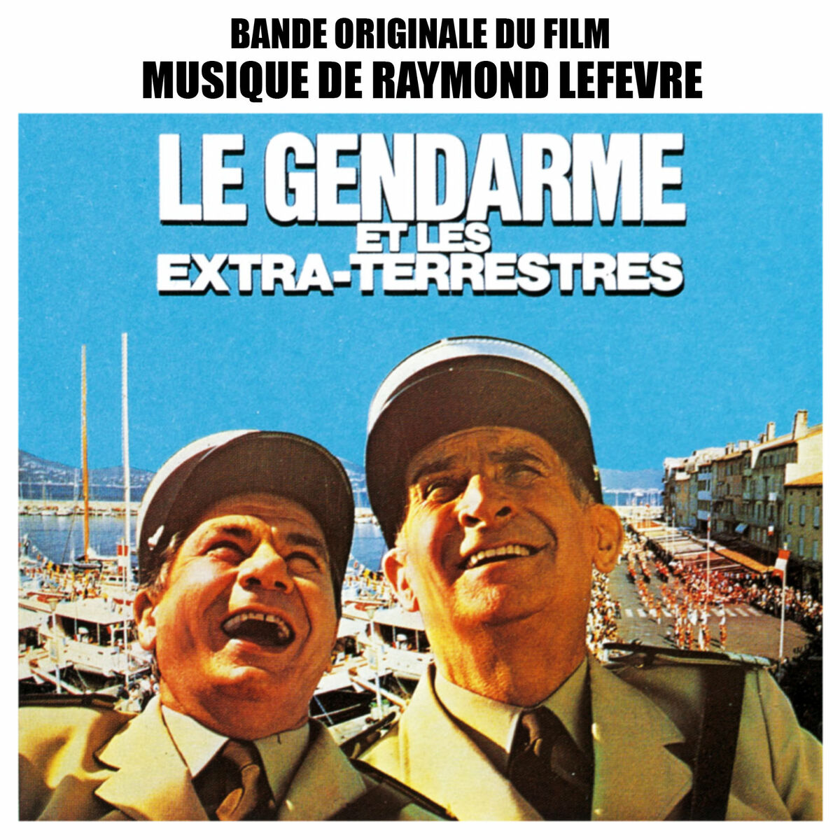 Album cover of Le Gendarme et les extraterrestres (Bande originale du film)