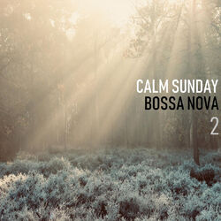 Cover of Calm Sunday Bossa Nova 2