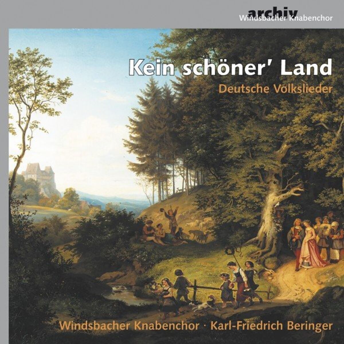 Album cover of Windsbacher Knabenchor: Kein schöner Land (Deutsche Volkslieder / German Folk Songs)