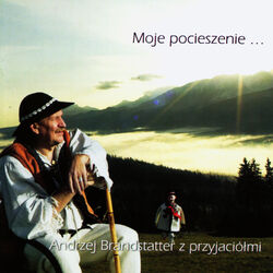 Cover of Andrzej Brandstatter and Adam Sztaba - Moje Pocieszenie