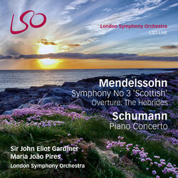 Cover of Mendelssohn: Symphony No. 3 "Scottish", The Hebrides Overture - Schumann: Piano Concerto