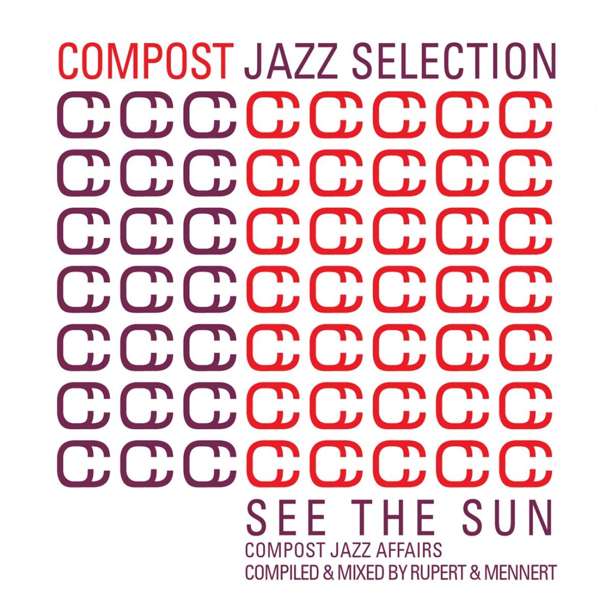 Album cover of Compost Jazz Selection, Vol. 1 - See The Sun - Compost Jazz Affairs