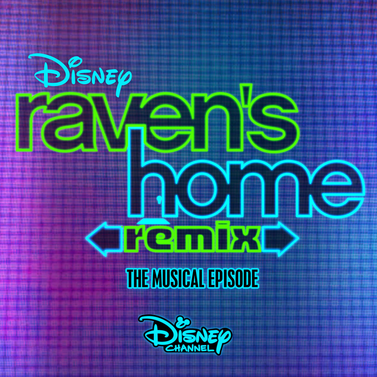 Album cover of Raven's Home: Remix, The Musical Episode (Music from the TV Series)