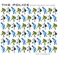 Cover of Every Breath You Take The Classics