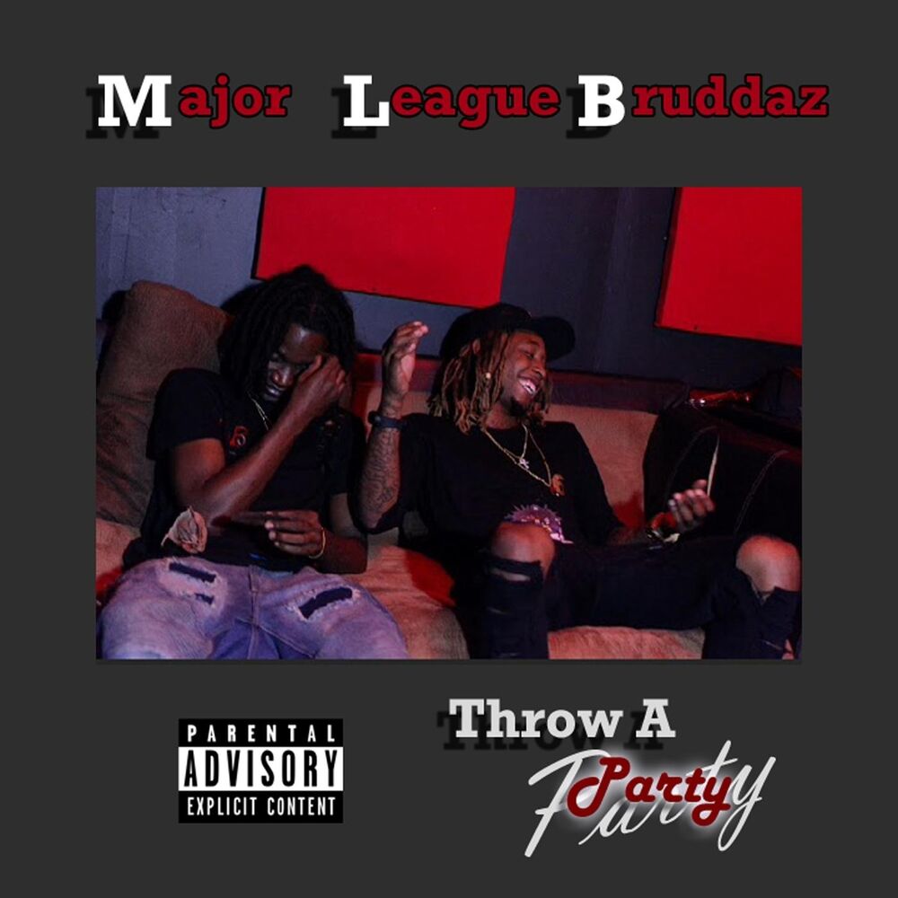 Picture of Major League Bruddaz (Throw a Party)