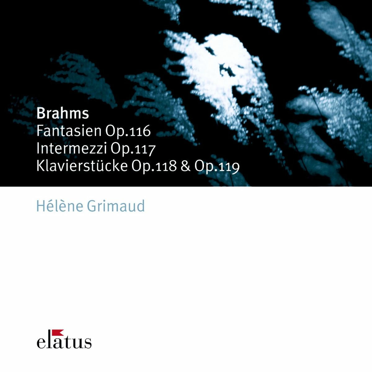 Album cover of Brahms : Late Piano Pieces (- Elatus)