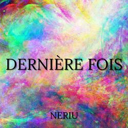 Cover of Dernière fois