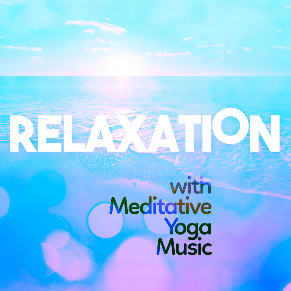 Picture of Relaxation with Meditative Yoga Music
