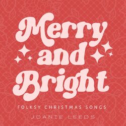 Merry and Bright: Folksy Christmas Songs