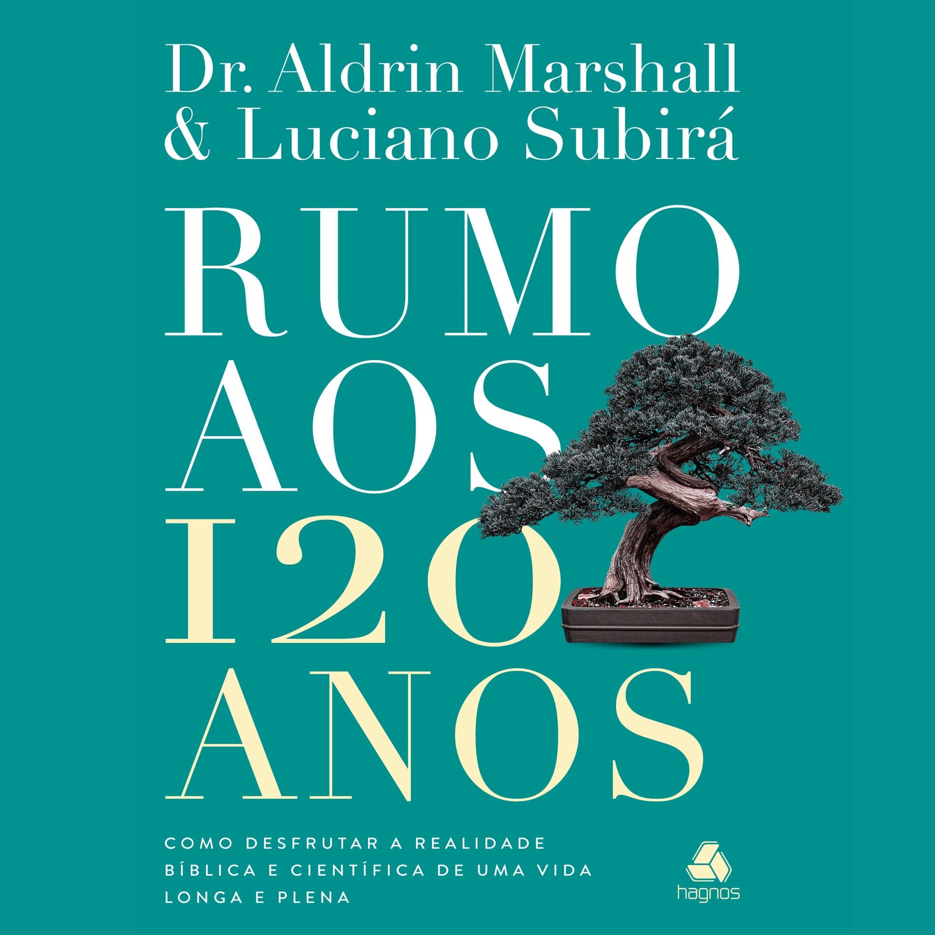 Album cover of Rumo aos 120 Anos (Como desfrutar a realidade bíblica e científica de uma vida longa e plena)