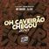 Oh Caveirão Chegou (Remix)