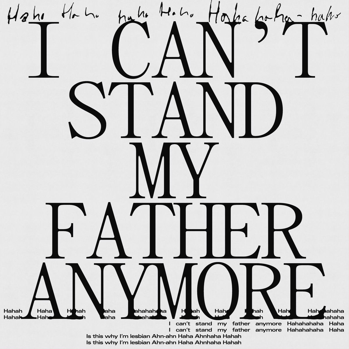 Album cover of I Can't Stand My Father Anymore