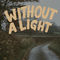 Without a Light by Drew Holcomb & the Neighbors album cover