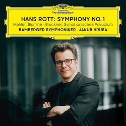 Cover of Hans Rott: Symphony No. 1 / Mahler: Blumine / Bruckner: Symphonisches Präludium