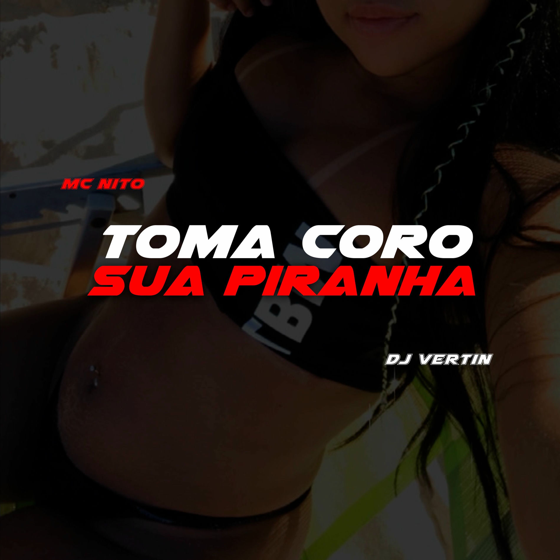 Album cover of Toma Coro Sua Piranha