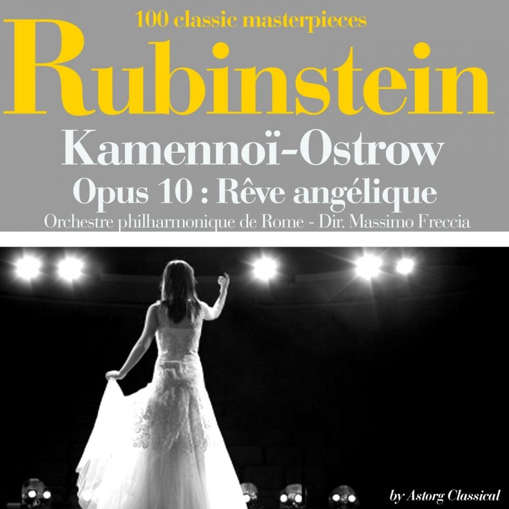 Picture of Antoine Rubinstein : Kamennoï-Ostrow, Op. 10 : Rêve angélique (100 classic masterpieces)