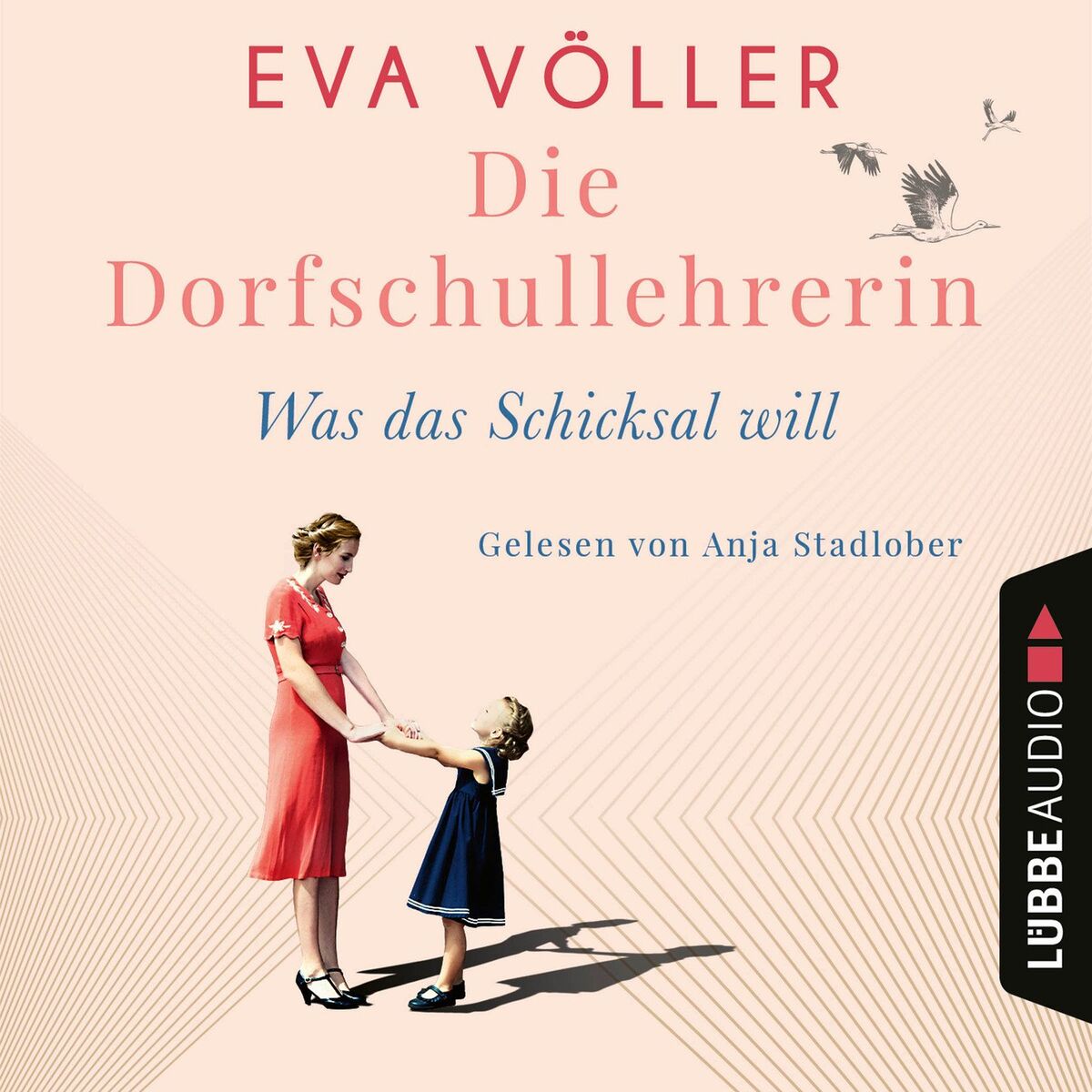 Album cover of Was das Schicksal will - Die Dorfschullehrerin, Teil 2 (Gekürzt)