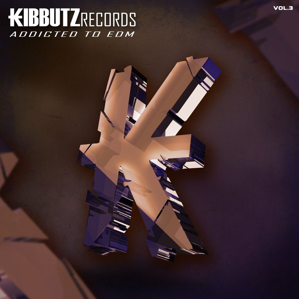 Album cover of Kibbutz Records: Addicted to EDM, Vol. 3