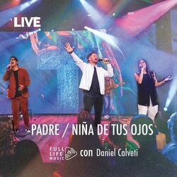 Cover of Padre / Niña de Tus Ojos (Live)