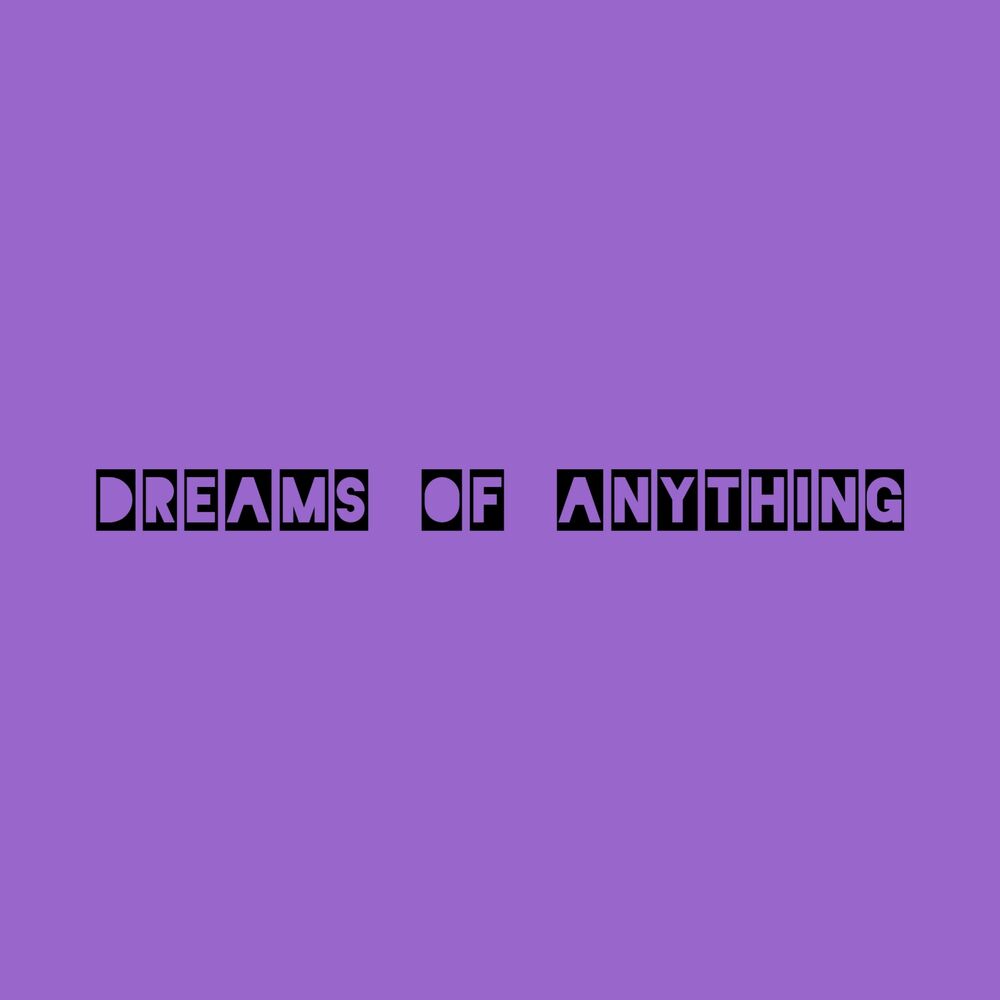 Picture of Dreams of Anything