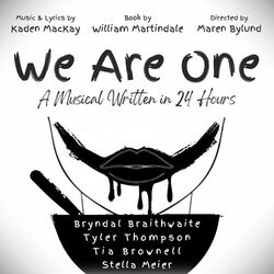 We Are One: A Musical Written in 24 Hours
