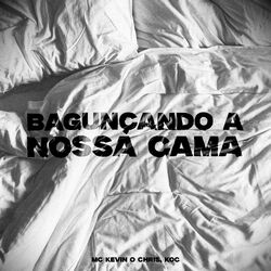 Cover of Bagunçando a Nossa Cama