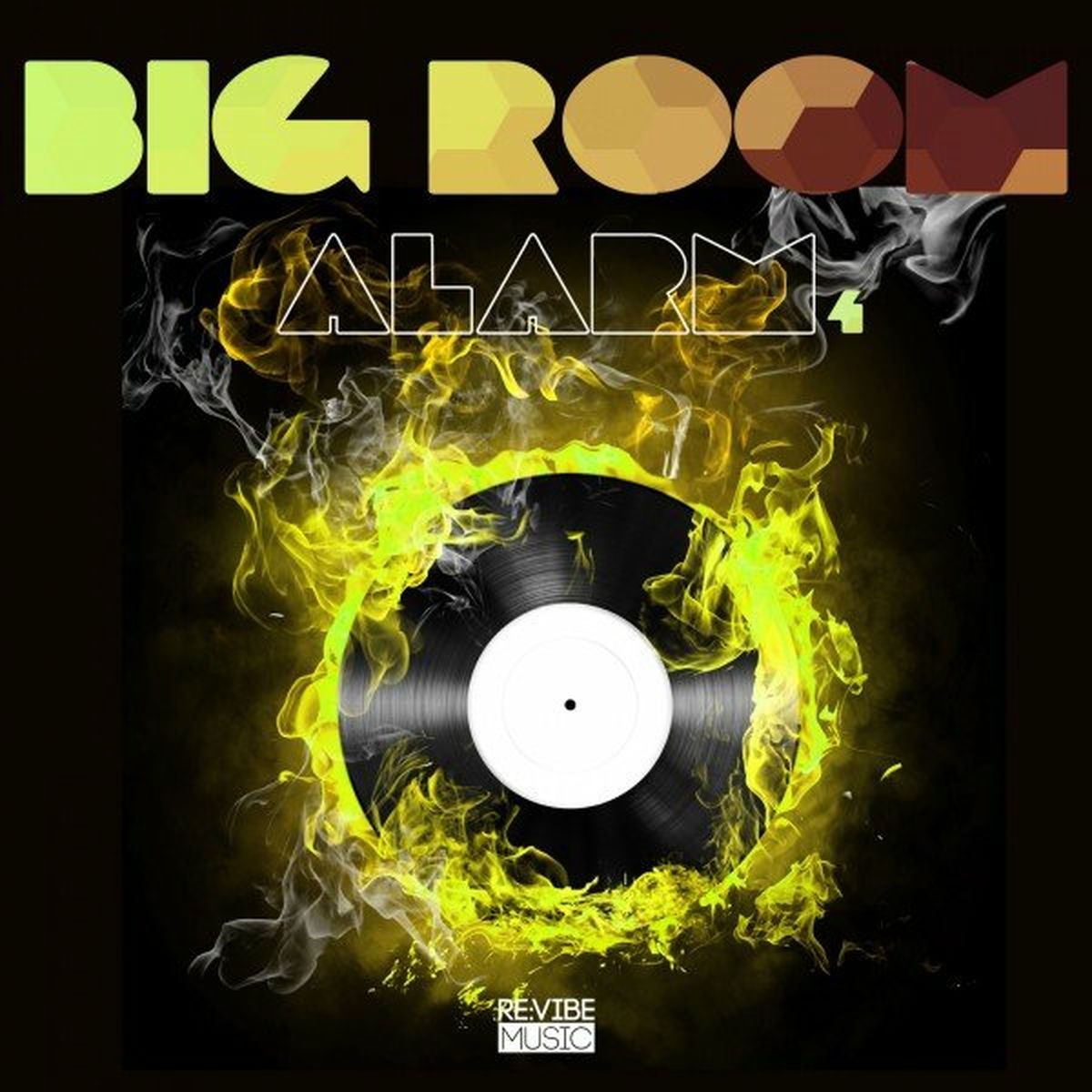 Album cover of Big Room Alarm, Vol. 4