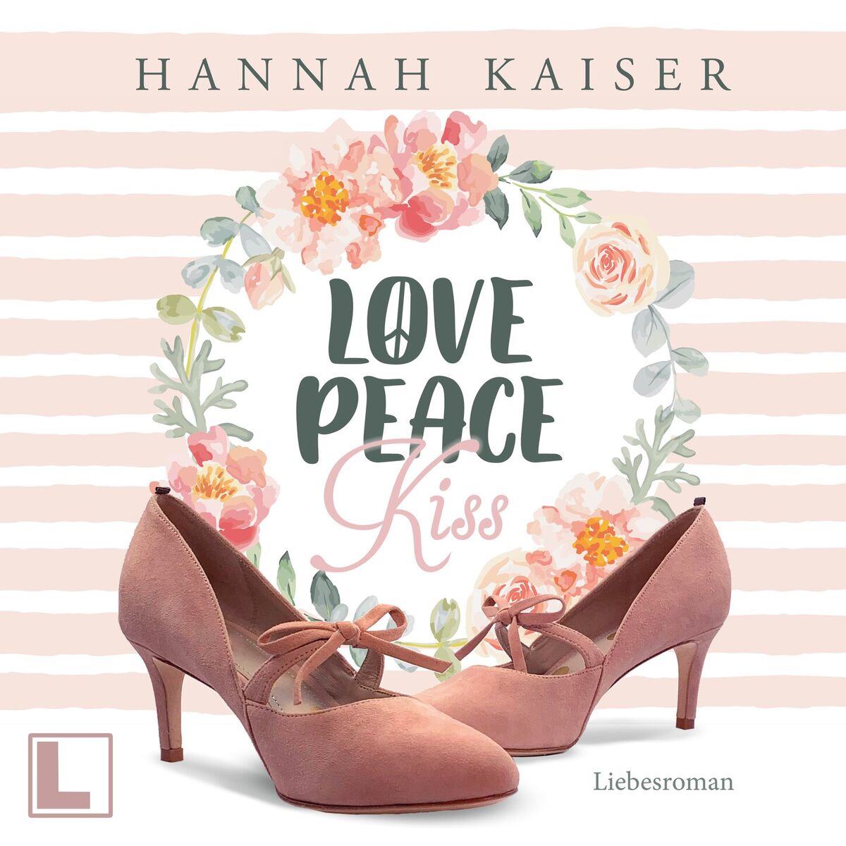Album cover of Love, Peace, Kiss (ungekürzt)