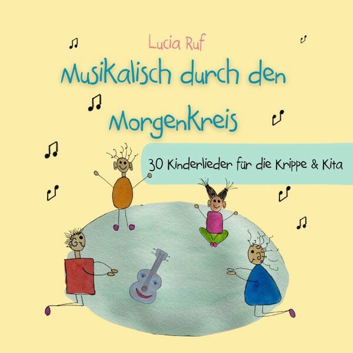 Album cover of Musikalisch durch den Morgenkreis (30 Kinderlieder für die Krippe & Kita)