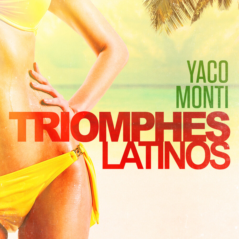 Picture of Triomphes latinos: Yaco Monti (Ses plus grands succès)