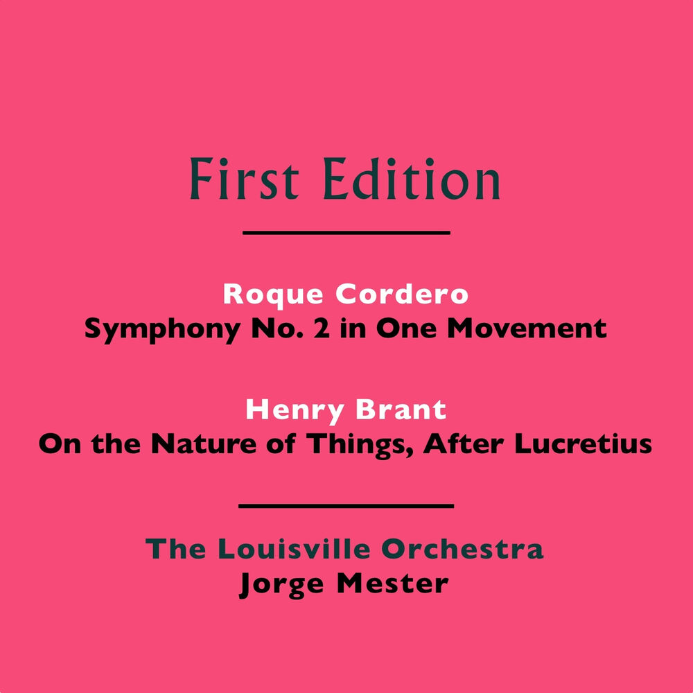 Picture of Roque Cordero: Symphony No. 2 in One Movement - Henry Brant: On the Nature of Things, After Lucretius