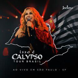 Cover of Isso É Calypso Tour Brasil (Ao Vivo em São Paulo) Ep1