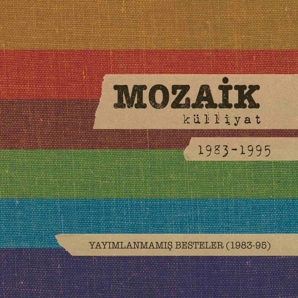 Picture of Yayımlanmamış Besteler: Mozaik Külliyat 1983-1995