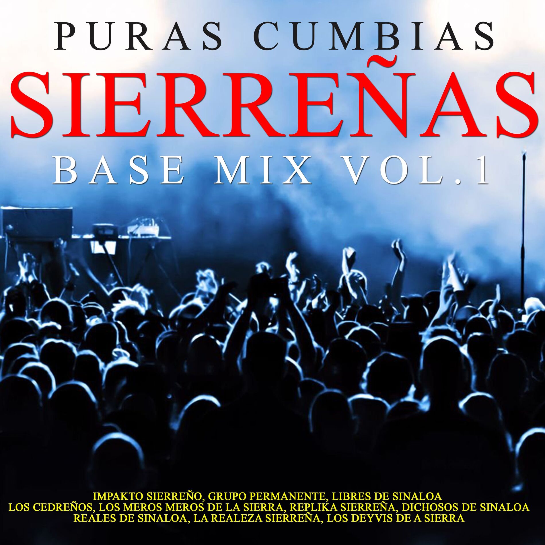 Album cover of Puras Cumbias Sierreñas Base Mix, Vol. 1