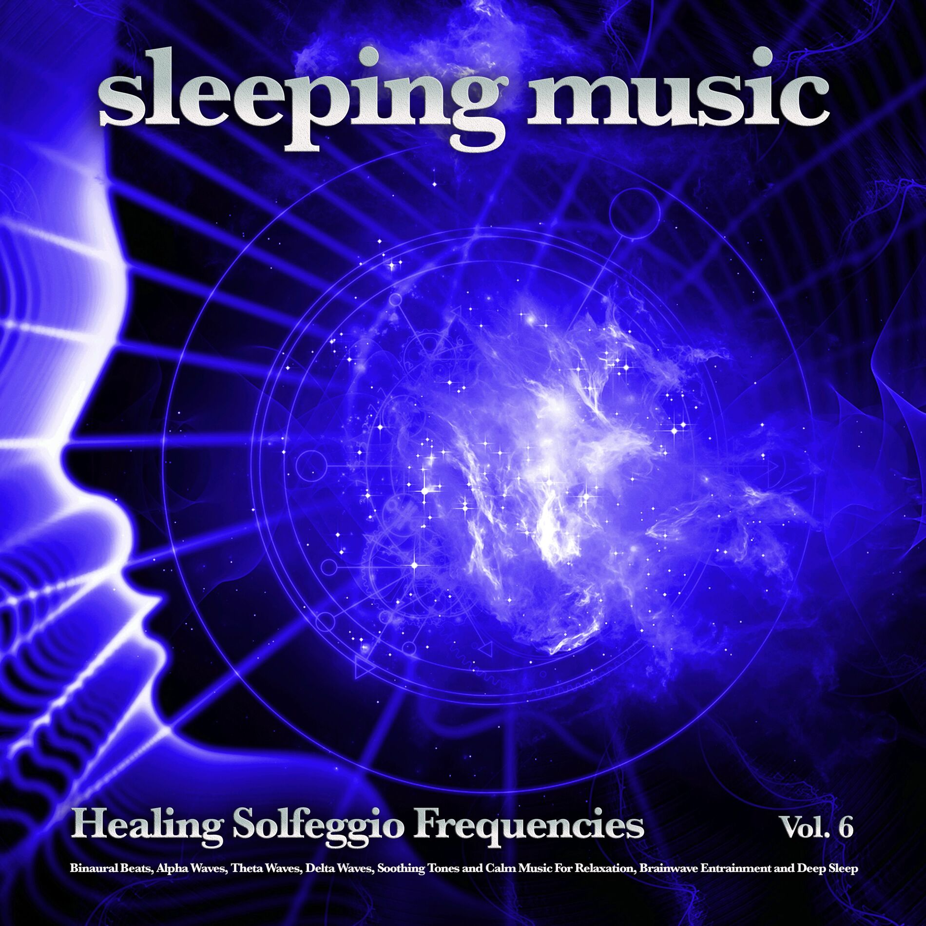 Album cover of Sleeping Music: Healing Solfeggio Frequencies, Binaural Beats, Alpha Waves, Theta Waves, Delta Waves, Soothing Tones and Calm Musi