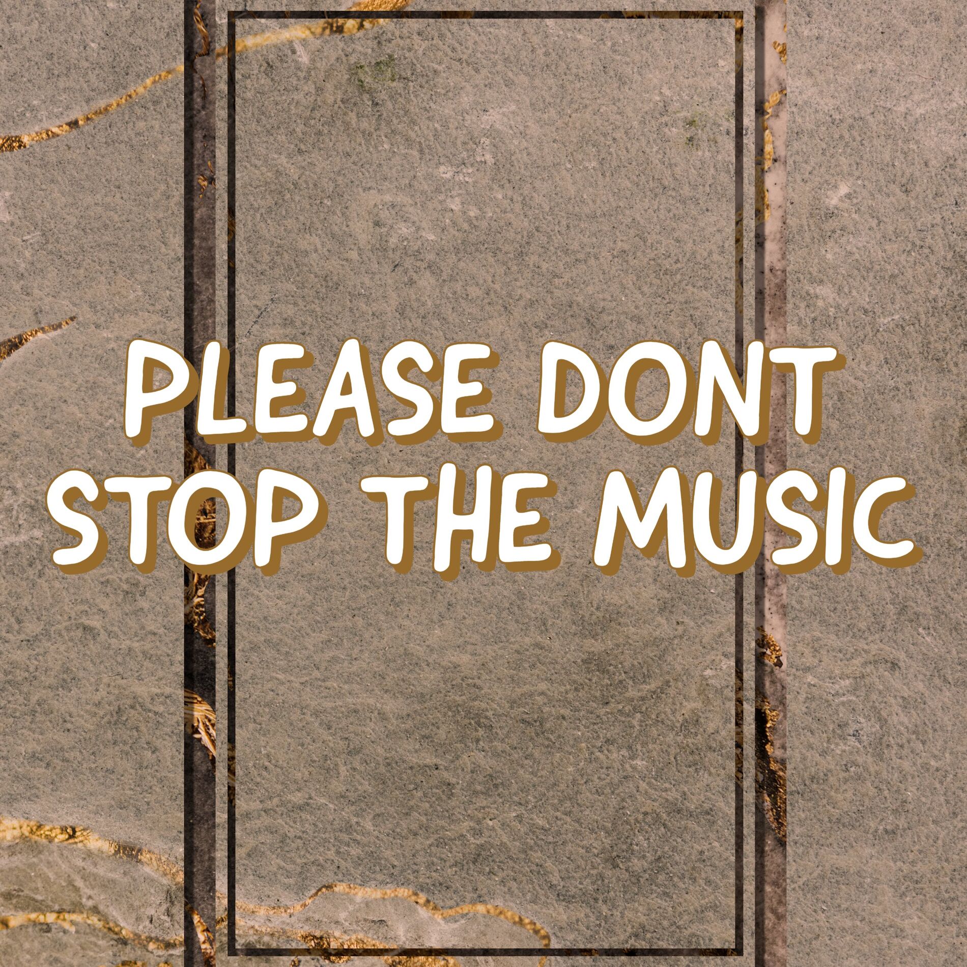 Album cover of Please Don't Stop the Music