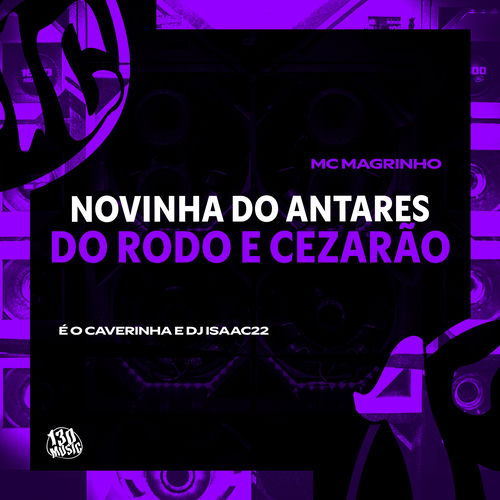 NOVINHA DO ANTARES DO RODO E CEZARÃO