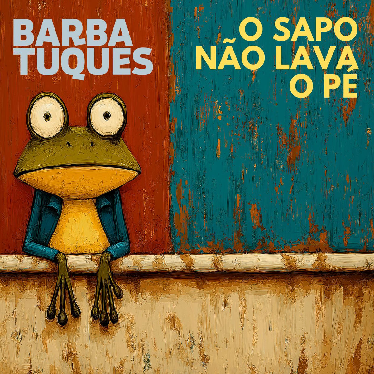 Album cover of O Sapo Não Lava o Pé