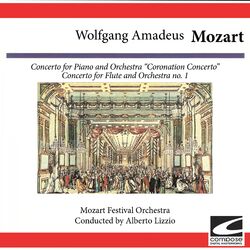 Cover of Wolfgang Amadeus Mozart: Concerto for Piano and Orchestra - Concerto for Flute and Orchestra No. 1 (feat. Alberto Lizzio)