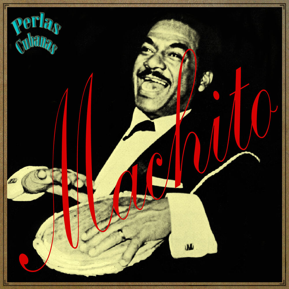 Picture of Perlas Cubanas: Machito