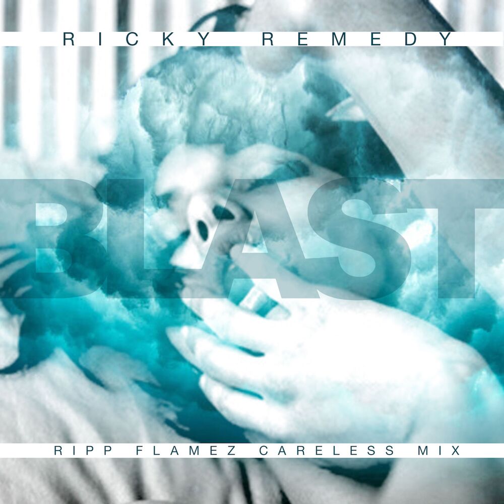 Picture of Blast (Ripp Flamez Careless Mix)