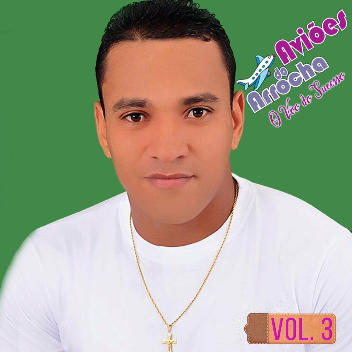 Album cover of Aviões do Arrocha, Vol. 3