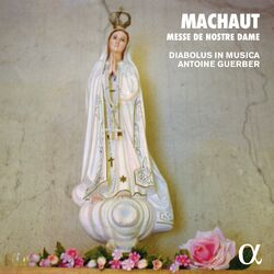 Cover of Machaut: Messe de Nostre Dame (Alpha Collection)