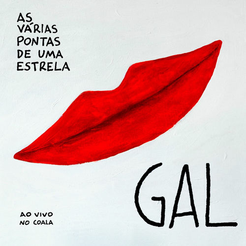 As Várias Pontas de uma Estrela (Ao Vivo no Coala Festival) - Gal Costa
