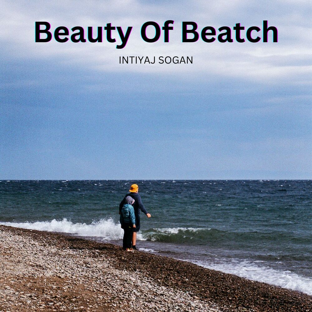 Picture of Beauty Of Beatch (Intiyaj Sogan Remix)