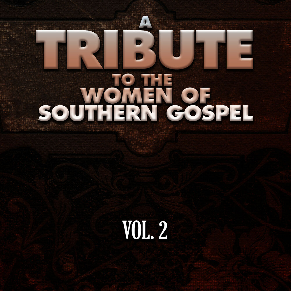 Picture of A Tribute to the Women of Southern Gospel, Vol. 2