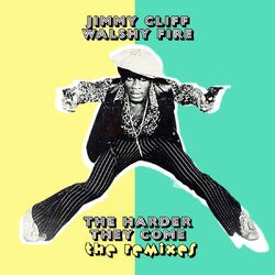 Cover of The Harder They Come: The Remixes