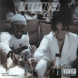 Cover of Nunya (feat. Dom Kennedy)